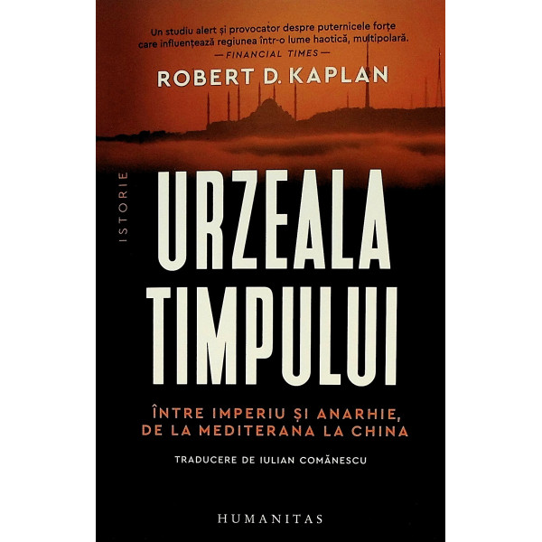 Urzeala timpului. Intre imperiu si anarhie, de la Mediterana la China