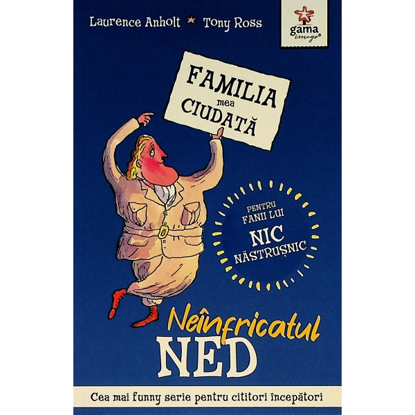 Familia mea ciudata - Neinfricatul Ned