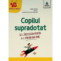 Copilul supradotat. Sa-l...