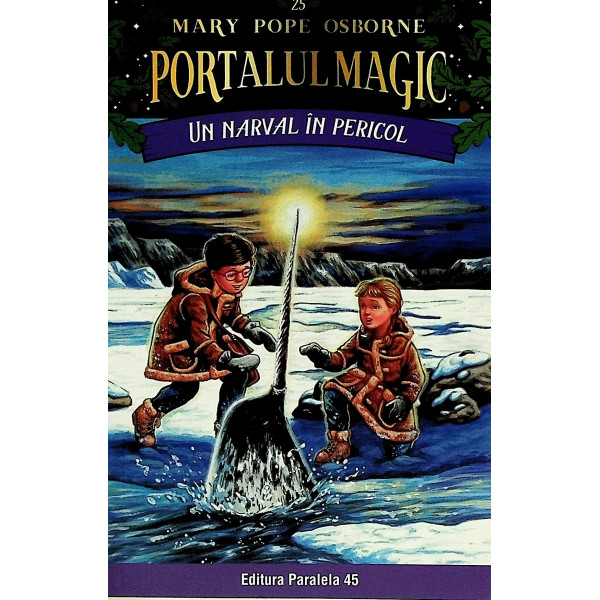 Portalul magic, vol. XXV - Un narval in pericol