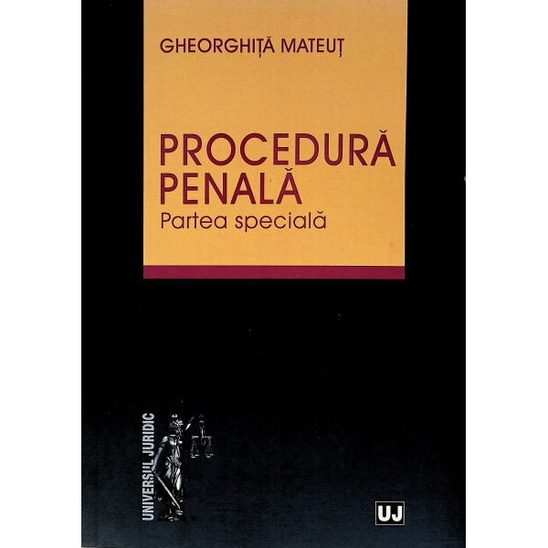 Procedura penala. Partea speciala