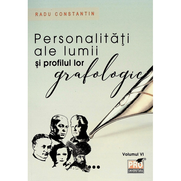 Personalitati ale lumii si profilul lor grafologic, vol. VI