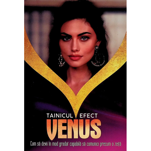 Tainicul efect Venus. Cum sa devii in mod gradat capabila sa comunici precum o zeita