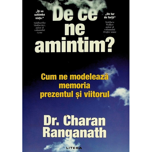 De ce ne amintim? Cum ne modeleaza memoria prezentul si viitorul