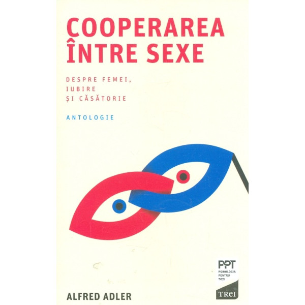 Cooperare intre sexe. Despre femei, iubire si casatorie. Antologie