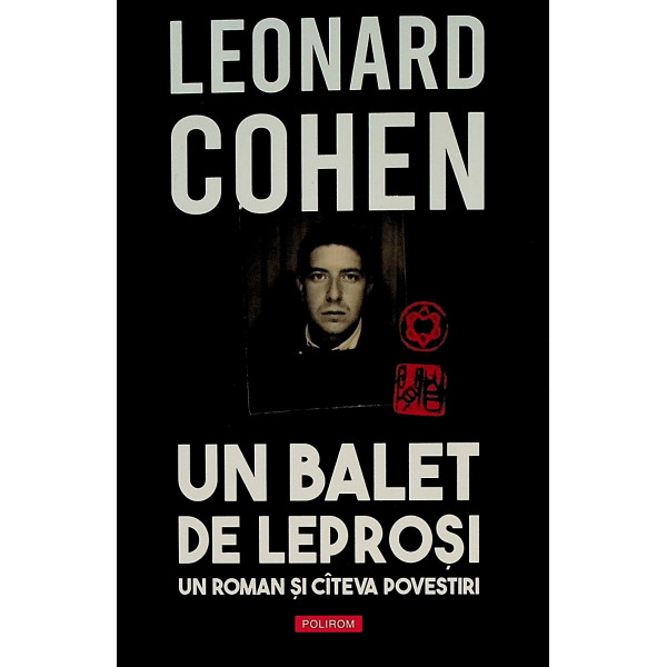 Un balet de leprosi. Un roman si citeva povestiri