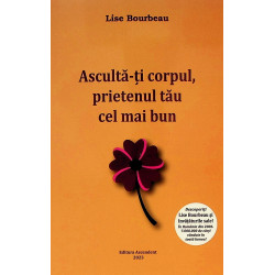 Asculta-ti corpul,...
