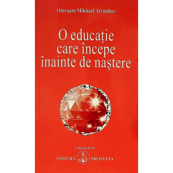 O educatie care incepe inainte de nastere