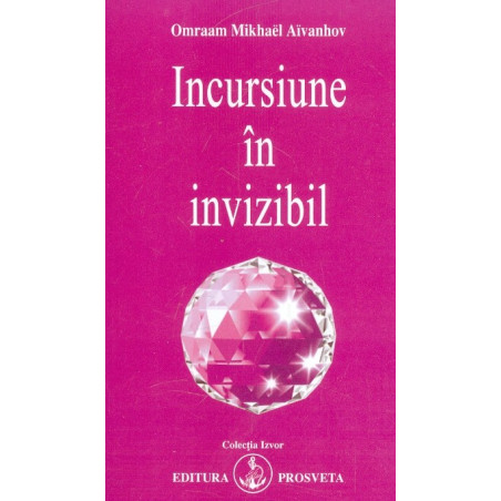 Incursiune in invizibil