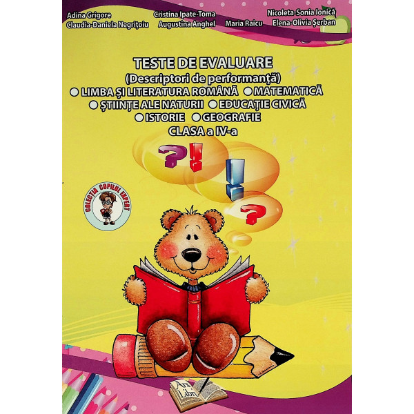 Teste de Evaluare (Descriptori de performanta). Limba si literatura romana. Matematica. Stiinte ale naturii. Educatie civica. Is