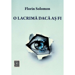 O lacrima daca as fi