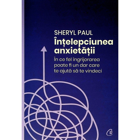 Intelepciunea anxietatii....