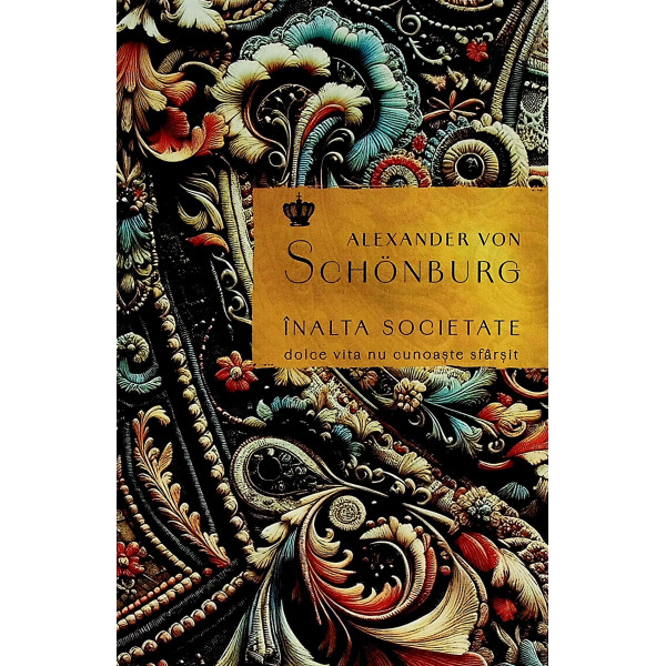 Inalta societate. Dolce vita nu cunoaste sfarsit