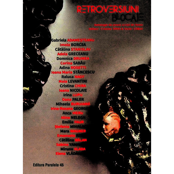 Retroversiuni. Blocaje. Antologie de proza scrisa de femei
