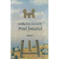 Proza fantastica, vol. I-II