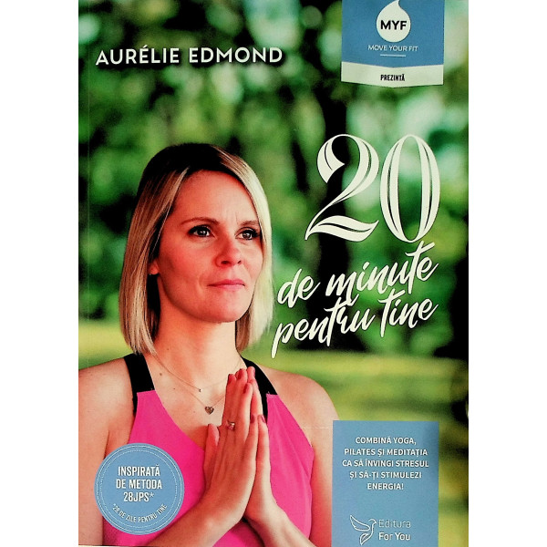 20 de minute pentru tine. Combina yoga, pilates si meditatia ca sa invingi stresul si sa-ti stimulezi energia