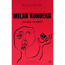 Milan Kundera - Scrisul, ce...