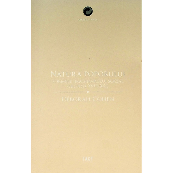 Natura poporului. Formele imaginarului social (secolele XVIII-XXI)