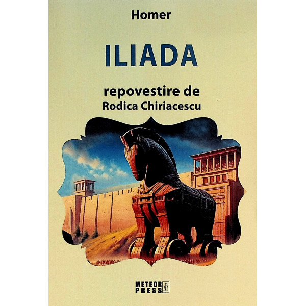 Iliada. Repovestire