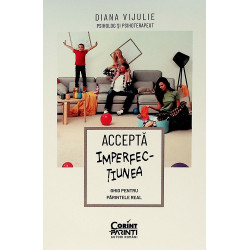 Accepta imperfectiunea....