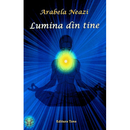 Lumina din tine