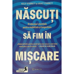 Nascuti sa fim in miscare....