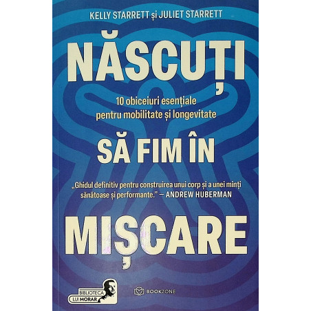 Nascuti sa fim in miscare....