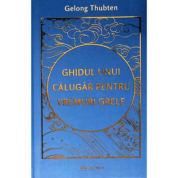 Ghidul unui calugar pentru vremuri grele