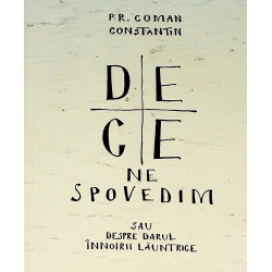 De ce ne spovedim sau...