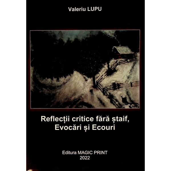 Reflectii critice fara staif, Evocari si Ecouri