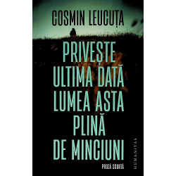 Priveste ultima data lumea...