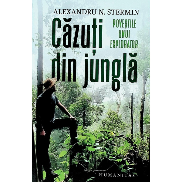 Cazuti din jungla. Povestile unui explorator