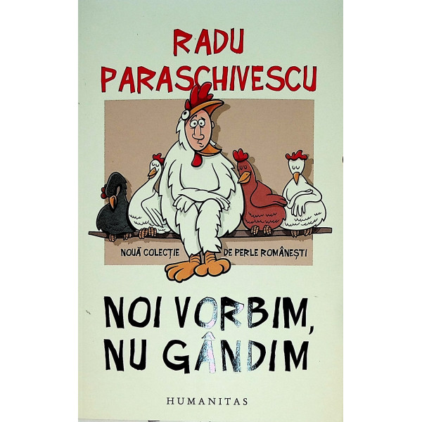Noi vorbim, nu gandim