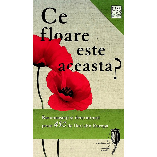 Ce floare este aceasta? Recunoasteti si determinati peste 450 de flori din Europa