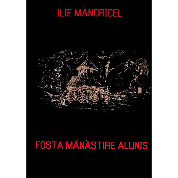 Fosta Manastire Alunis