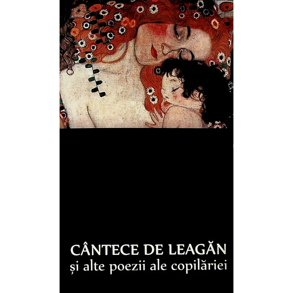 Cantece de leagan si alte poezii ale copilariei