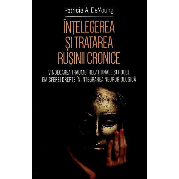 Intelegerea si tratarea rusinii cronice