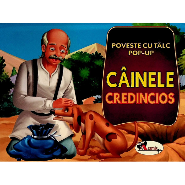 Cainele credincios. poveste cu talc pop-up