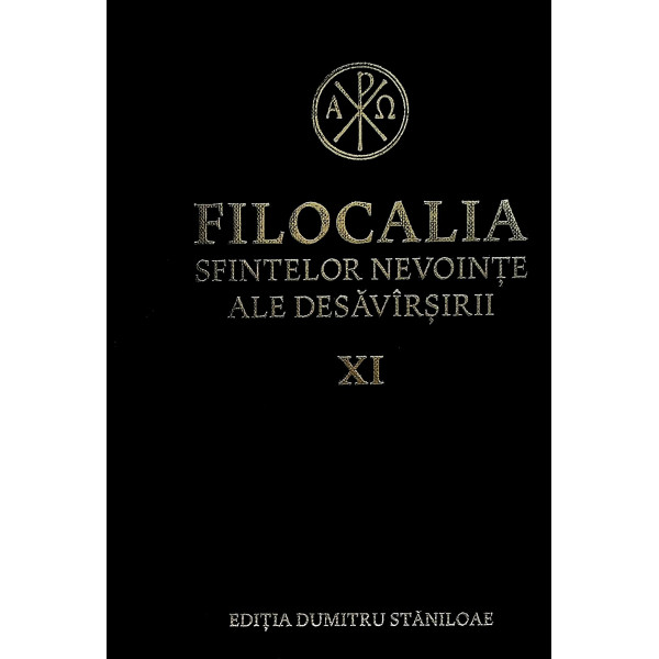 Filocalia Sfintelor nevointe ale desavirsirii, vol. XI