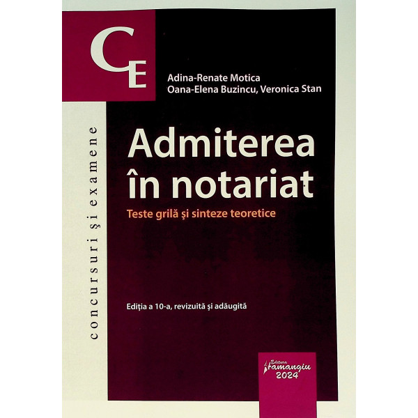 Admiterea in notariat. Teste grila si sinteze teoretice