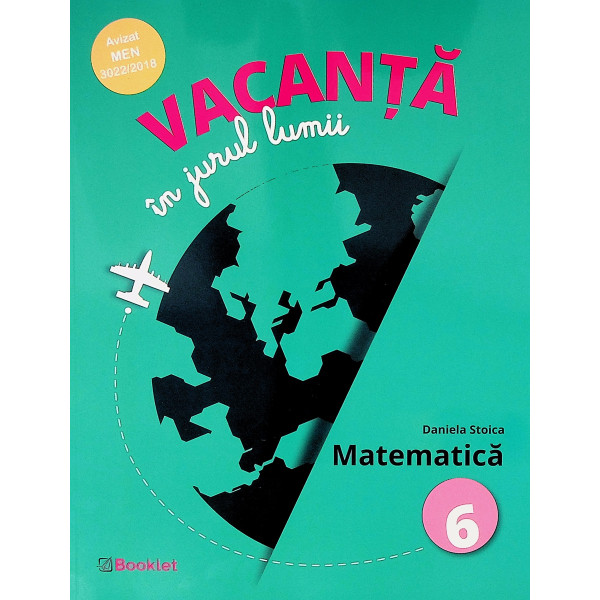 Vacanta in jurul lumii - Matematica, clasa a VI-a