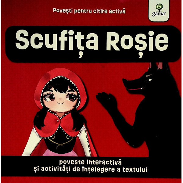 Scufita Rosie. Poveste interactiva si activitati de intelegere a textului