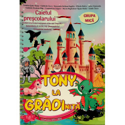 Tony la gradinita - Caietul...