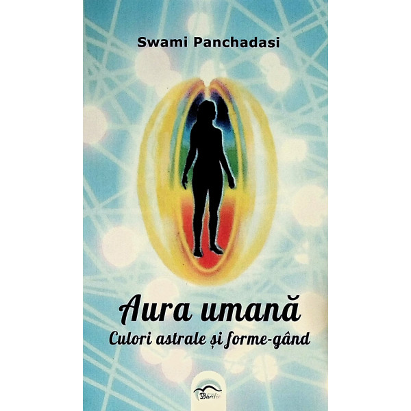 Aura umana. Culori astrale si forme-gand