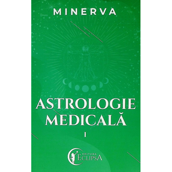 Astrologie medicala, vol. I