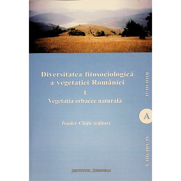 Diversitatea fitosociologica a vegetatiei Romaniei, vol. I - Vegetatia erbacee naturala