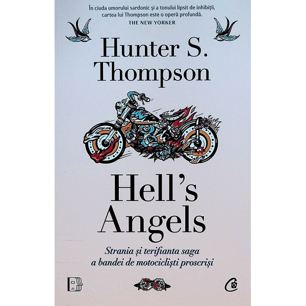 Hells Angels. Strania si terifianta saga a bandei de motociclisti proscrisi