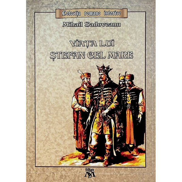 Viata lui Stefan cel Mare