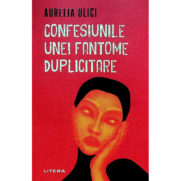 Confesiunile unei fantome duplicitare