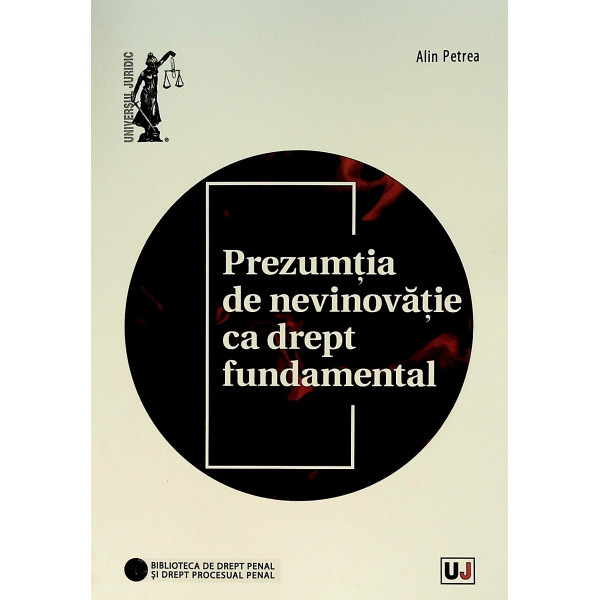 Prezumtia de nevinovatie ca drept fundamental